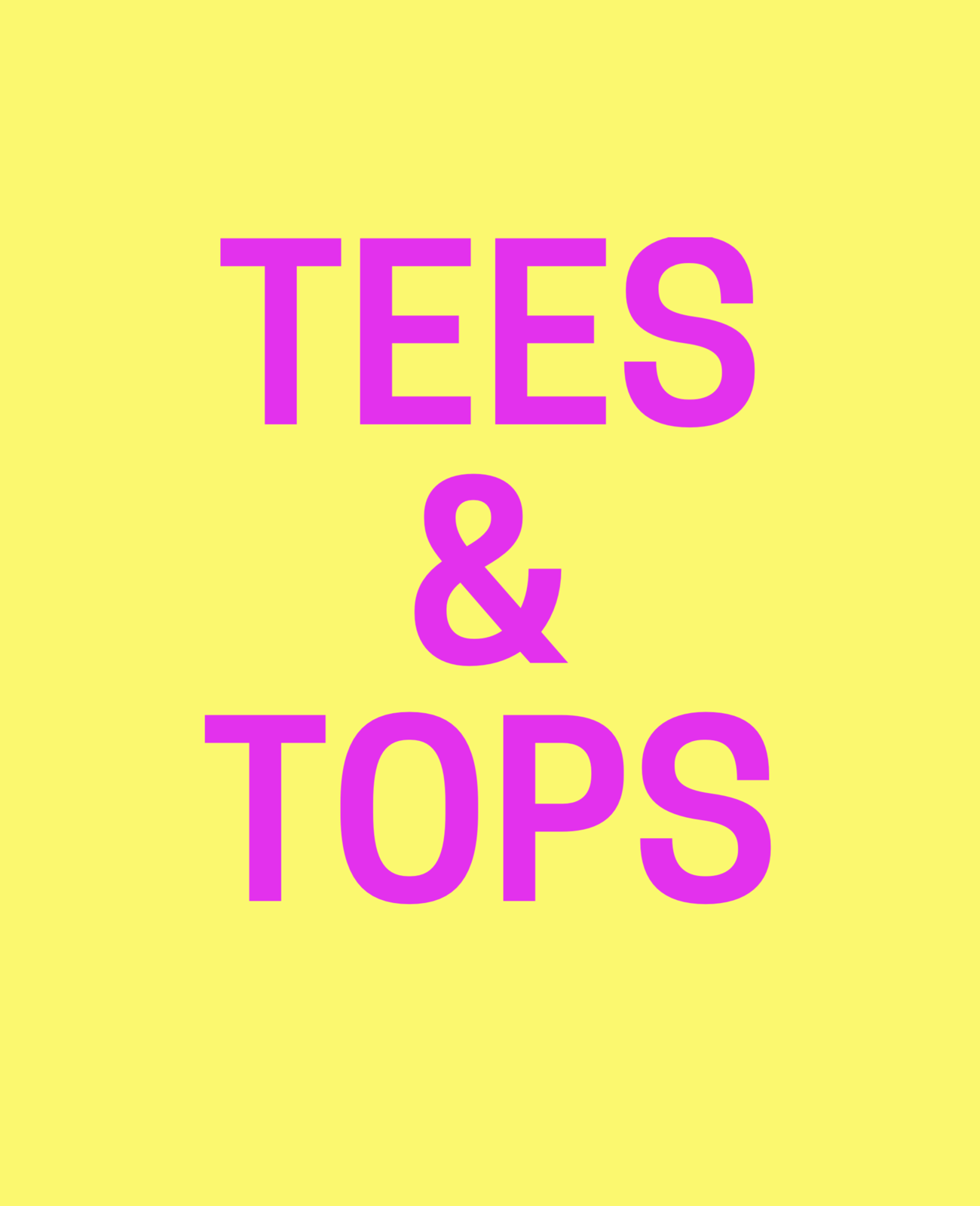 TEES & TOPS